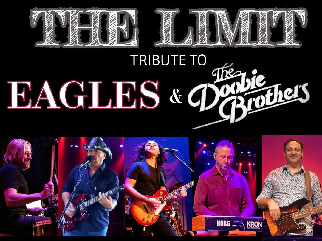 TAKIN’ IT TO THE LIMIT: A Tribute to The Doobie Brothers & The Eagles ...